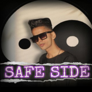 SAFE SIDE