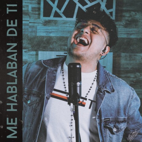 Me Hablaban de Ti | Boomplay Music