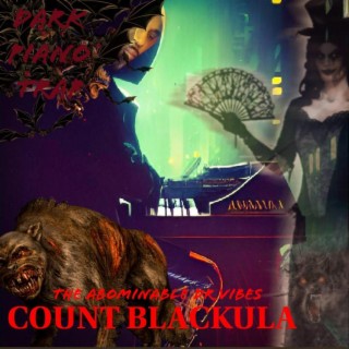 COUNT BLACKULA (Dark Piano Trap)