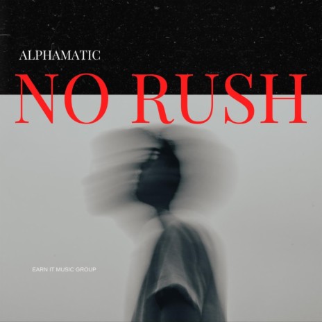 No Rush | Boomplay Music