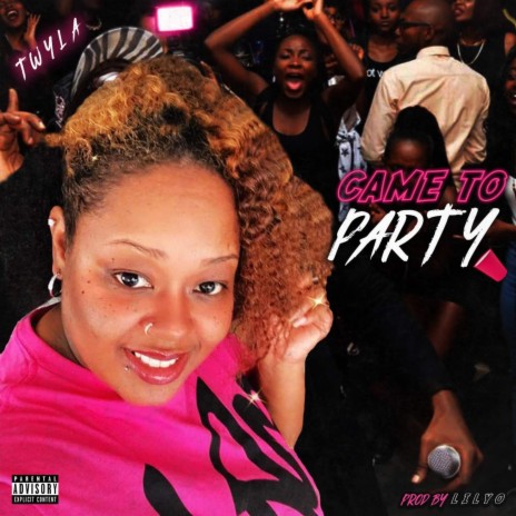 Came To Party | Boomplay Music