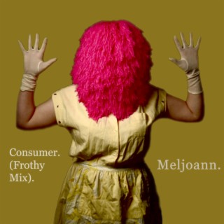 Consumer (Frothy Mix)