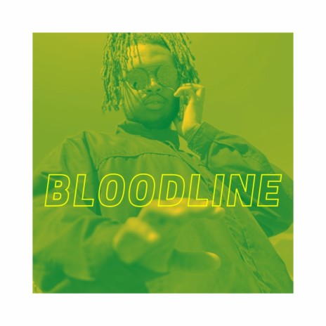 Bloodline | Boomplay Music