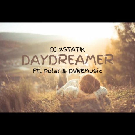 Daydreamer ft. Polar & DVNEMusic | Boomplay Music