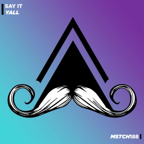 Say It | Boomplay Music