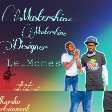 Momes Place ft. Mastershine & Malome Design