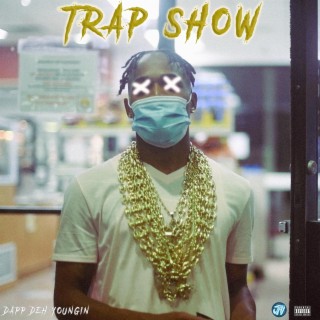 Trap Show lyrics | Boomplay Music