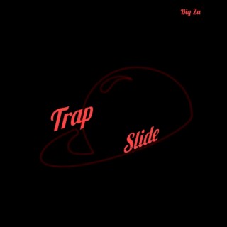 Trap Slide