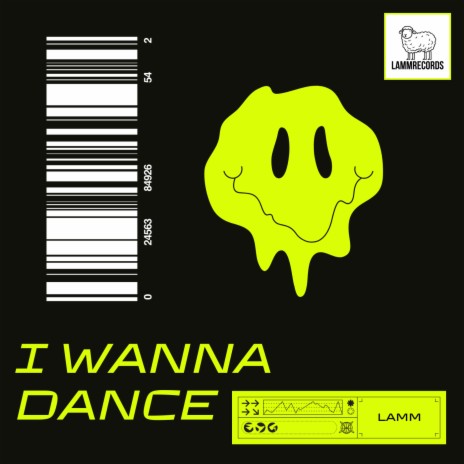 I WANNA DANCE | Boomplay Music