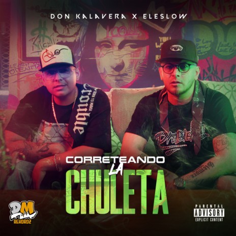 Correteando La Chuleta ft. EleSlow | Boomplay Music