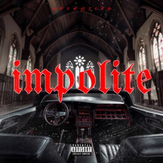 impolite lyrics | Boomplay Music