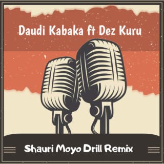 Shauri Moyo Drill (Remix)