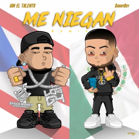 ME NIEGAN (feat. IAN EL TALENTO) | Boomplay Music