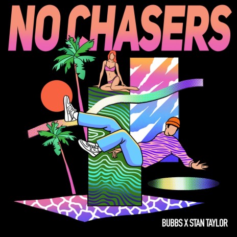 No Chasers ft. Bubbs | Boomplay Music