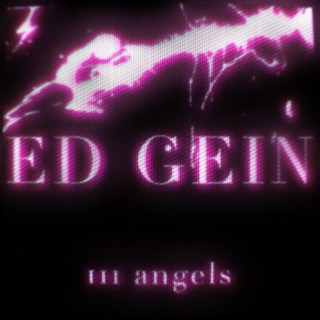 ED GEIN (feat. Layzzz & Astra Kane)