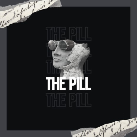 The Pill | Boomplay Music