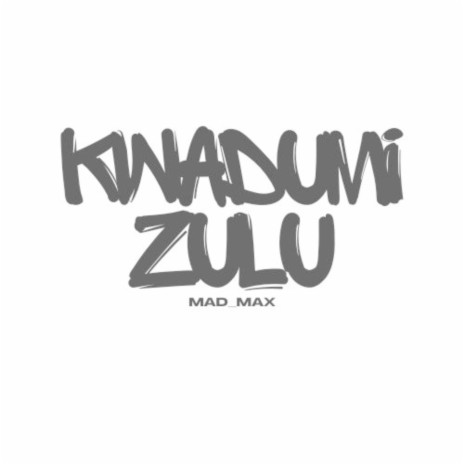 Kwaduma-Izulu (Mad_Max Remix) ft. TheedowDoesThis | Boomplay Music