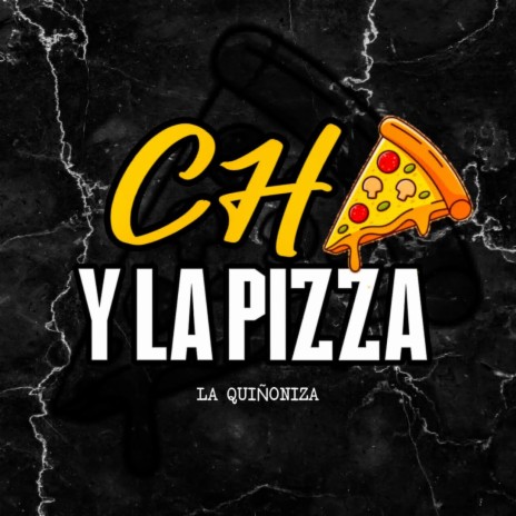 Ch y La Pizza