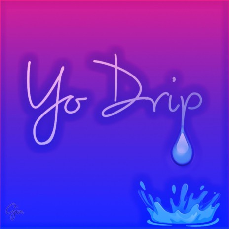 Yo Drip | Boomplay Music