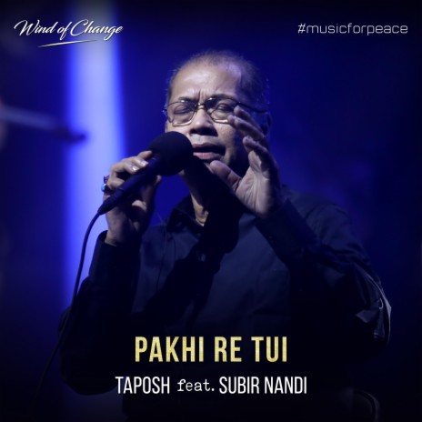 Pakhi Re Tui ft. Subir Nandi | Boomplay Music