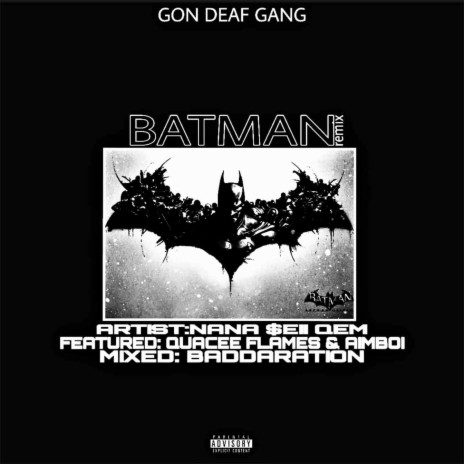 Batman (Remix) ft. Quacee Flames & Aimboi | Boomplay Music