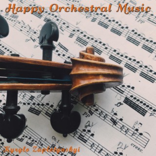 Happy Orchestral Music