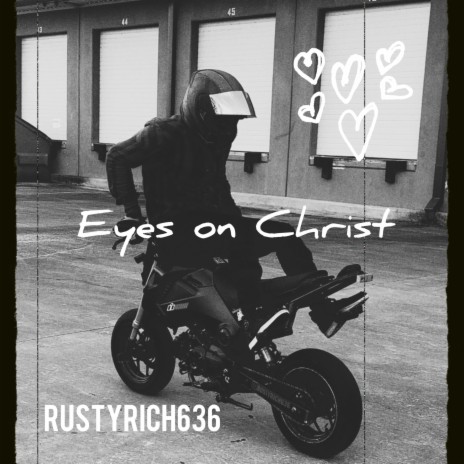 Eyes on Christ ft. rustykait636 | Boomplay Music