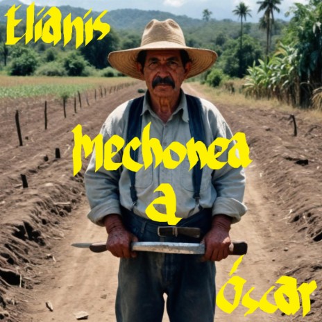Elianis Mechonea a Óscar | Boomplay Music