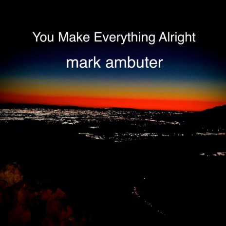 You Make Everything Alright | Boomplay Music