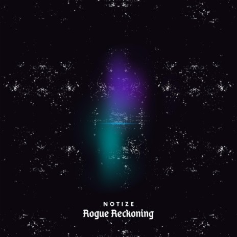 Rogue Reckoning ft. Splize