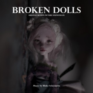 Broken Dolls (Original Motion Picture Soundtrack)