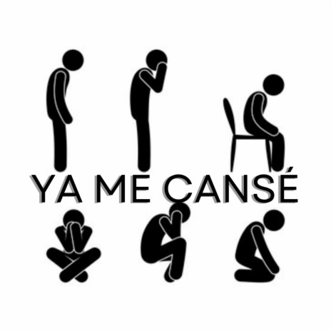 Ya Me Cansé | Boomplay Music