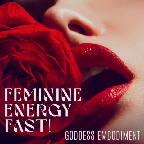 Feminine Energy Fast! ft. Pamela Captivating | Boomplay Music