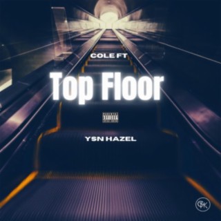 Top Floor (feat. YSN Hazel)