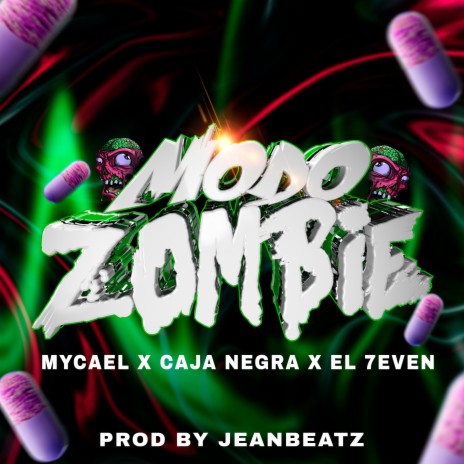 Modo Zombie ft. Mycael & Caja Negra | Boomplay Music