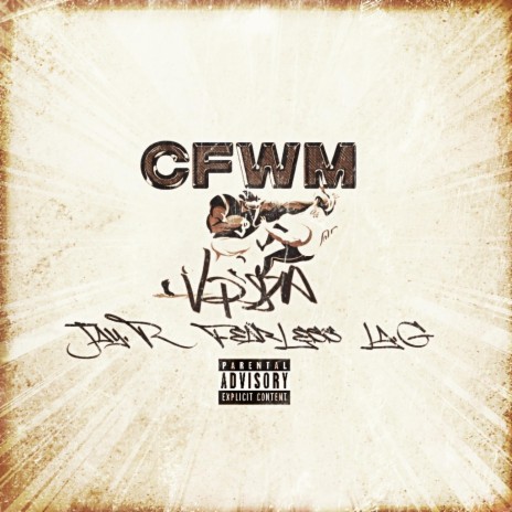 CFWM ft. JayR, Fearless & La.G