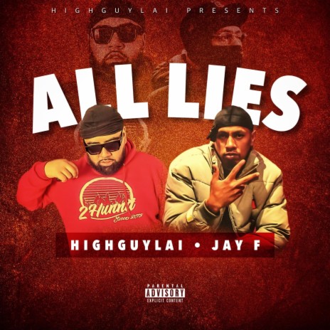 ALL LIES ft. Jay F | Boomplay Music