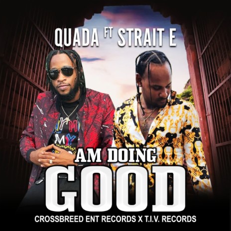 Am Doing Good ft. Strait E | Boomplay Music