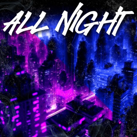 ALL NIGHT (Extended Version) ft. Choupo & Videk | Boomplay Music