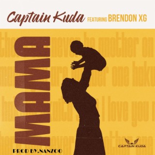 Mama ft. Brendon XG lyrics | Boomplay Music