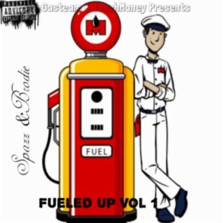 Fueled Up, Vol. 1