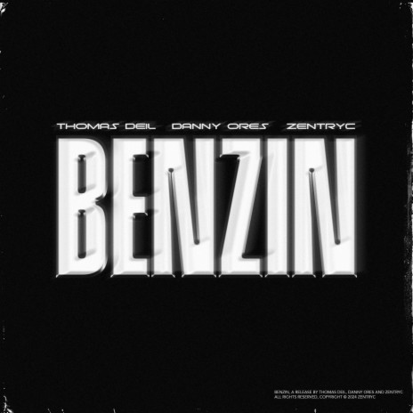 BENZIN ft. Danny Ores & Zentryc | Boomplay Music