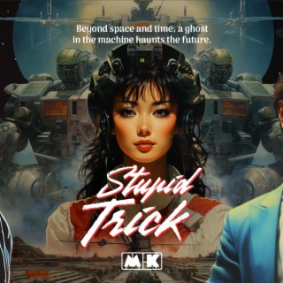 Stupid Trick lyrics | Boomplay Music