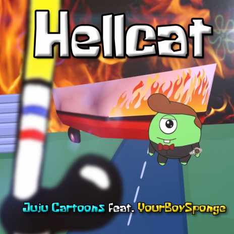 Hellcat ft. YourBoySponge