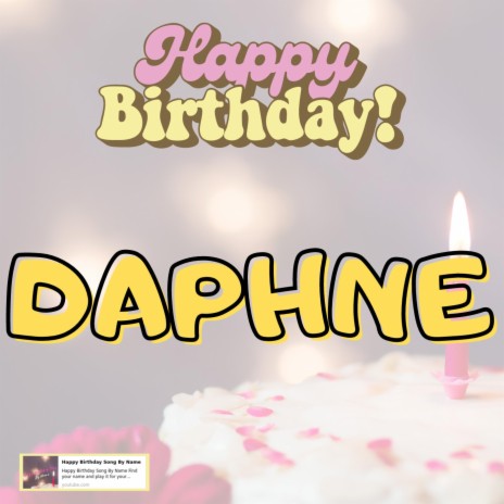 Happy Birthday Daphne Song New