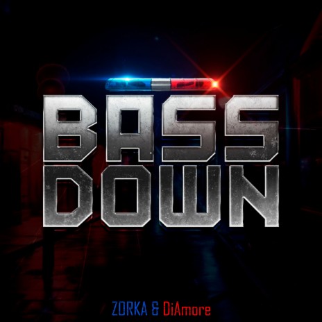 BASS DOWN ft. DiAmore | Boomplay Music