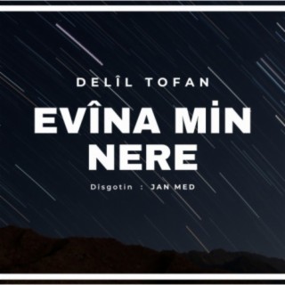 Evîna min Nere