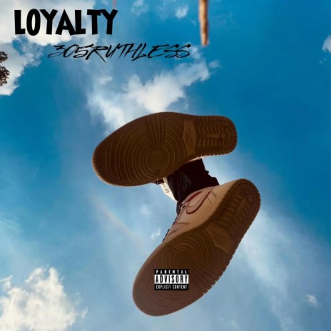 LOYALTY FREESTYLE | Boomplay Music