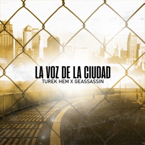 La Voz De La Ciudad ft. Geassassin | Boomplay Music