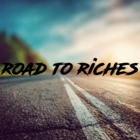 Road to Riches